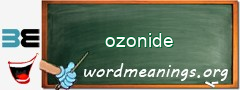WordMeaning blackboard for ozonide